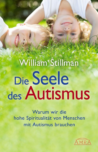 Die Seele des Autismus - William Stillman