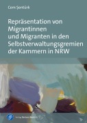 Cover-Bild zum Titel 'Repräsentation von Migrantinnen und Migranten in den Selbstverwaltungsgremien der Kammern in NRW' von 'Cem ¿Entürk'