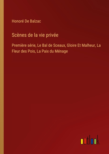 Scènes de la vie privée - Honoré de Balzac