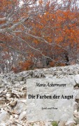 Cover-Bild zum Titel 'Die Farben der Angst' von 'Maria Ackermann'