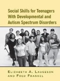 Cover-Bild zum Titel 'Social Skills for Teenagers with Developmental and Autism Spectrum Disorders' von 'Elizabeth A. Laugeson, Fred Frankel'