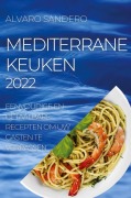 Cover-Bild zum Titel 'MEDITERRANE KEUKEN 2022' von 'Alvaro Sandero'