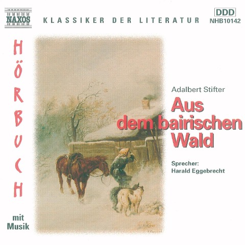 Aus dem bairischen Wald - Adalbert Stifter
