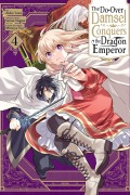 Cover-Bild zum Titel 'The Do-Over Damsel Conquers the Dragon Emperor, Vol. 4 (Manga)' von 'Sarasa Nagase'