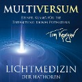 Lichtmedizin der Hathoren - Multiversum - Tom Kenyon