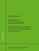 Cover-Bild zum Titel 'Der Blick im Dokumentarfilm' von 'Andres Peinelt'