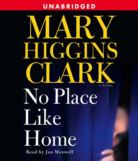 No Place Like Home - Mary Higgins Clark