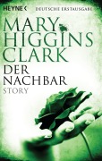 Cover-Bild zum Titel 'Der Nachbar' von 'Mary Higgins Clark'