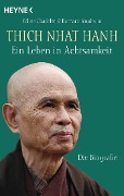 Cover-Bild zum Titel 'Thich Nhat Hanh - Ein Leben in Achtsamkeit' von 'Céline Chadelat, Bernard Baudouin'