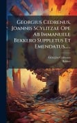 Cover-Bild zum Titel 'Georgius Cedrenus, Joannis Scylitzae Ope Ab Immanuele Bekkero Suppletus Et Emendatus......' von 'Georgius Cedrenus, Bekker'