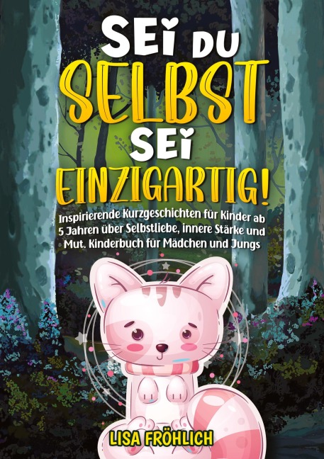 Sei du selbst, sei einzigartig! - Lisa Fröhlich