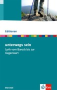 Unterwegs sein. Lyrik. Textausgabe mit Materialien Klasse 11-13 - 