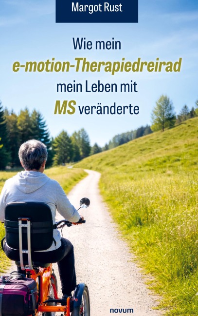 Wie mein e-motion-Therapiedreirad mein Leben mit MS veränderte - Margot Rust