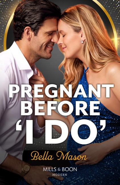Pregnant Before 'I Do' - Bella Mason