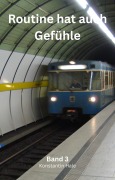 Cover-Bild zum Titel 'Routine hat auch Gefühle' von 'Konstantin Hale'