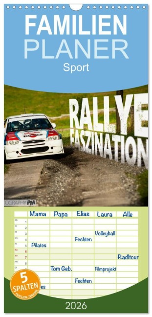Familienplaner 2026 - Rallye Faszination 2026 mit 5 Spalten (Wandkalender, 21 x 45 cm) CALVENDO - Photography Pm