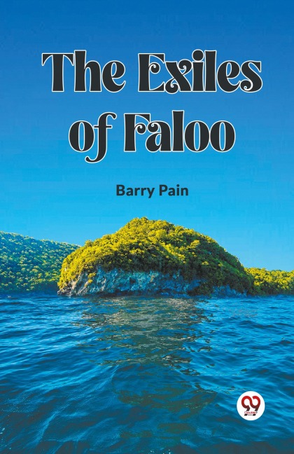 The Exiles Of Faloo - Barry Pain