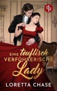 Cover-Bild zum Titel 'Eine teuflisch verführerische Lady' von 'Loretta Chase'