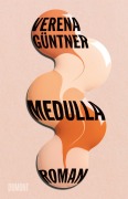 Medulla - Verena Güntner