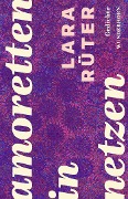 Cover-Bild zum Titel 'amoretten in netzen' von 'Lara Rüter'