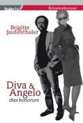 Diva und Angelo: Österreich Krimi - Brigitte Jaufenthaler