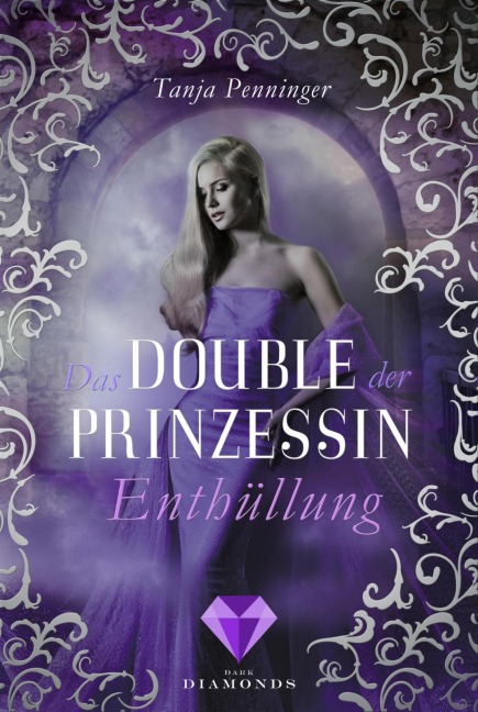 Das Double der Prinzessin 2: Enthüllung - Tanja Penninger