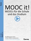 Cover-Bild zum Titel 'MOOC it - P4P Mini MOOCs für die Schule und das Studium / MOOC it! MOOCs für die Schule und das Studium' von 'Udo Glanz'