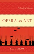 Cover-Bild zum Titel 'Opera as Art' von 'Paul Thom'