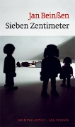 Cover-Bild zum Titel 'Sieben Zentimeter' von 'Jan Beinßen'