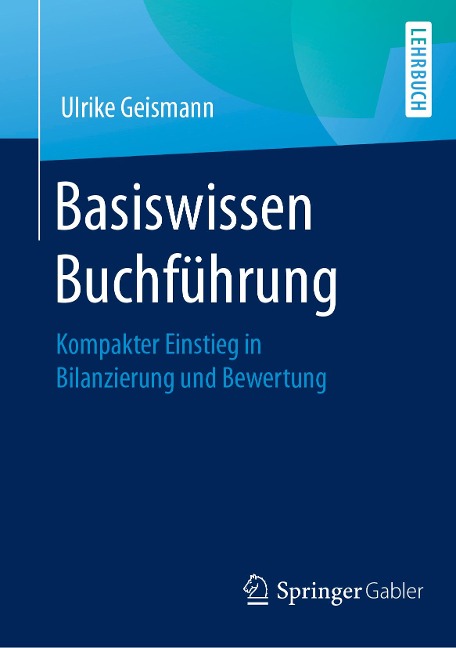 Basiswissen Buchführung - Ulrike Geismann