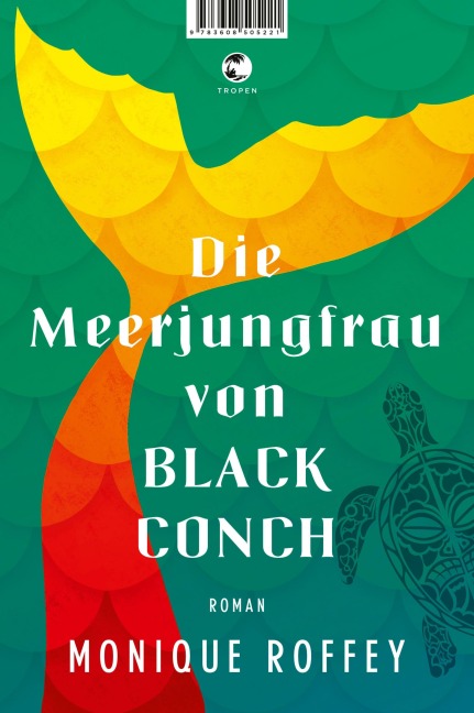 Die Meerjungfrau von Black Conch - Monique Roffey