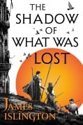 Cover-Bild zum Titel 'The shadow of what was lost - Buch eins der Licanius-Trilogie' von 'James Islington'