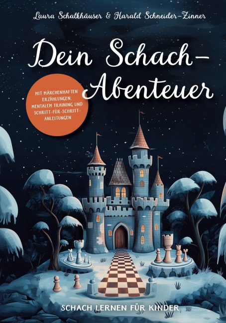 Dein Schach-Abenteuer - Harald Schneider-Zinner, Laura Schalkhäuser