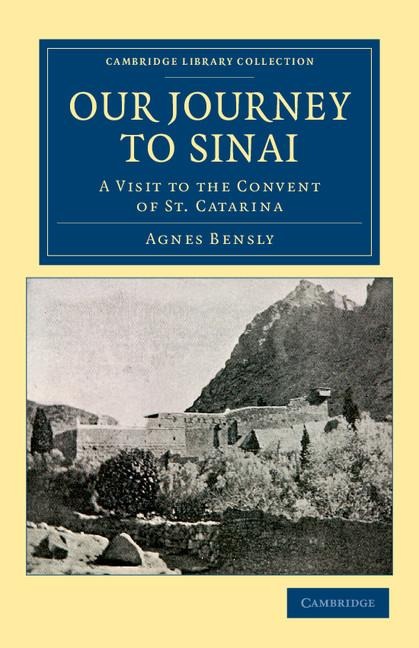 Our Journey to Sinai - Agnes Bensly