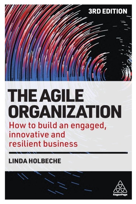 Agile Organization - Linda Holbeche