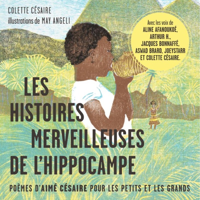 Les histoires merveilleuses de l'hippocampe - Aimé Césaire, Colette Césaire