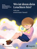 Cover-Bild zum Titel 'Wo ist denn dein Leuchten hin?' von 'Ge Guo, Gloria Oppermann, Madita Scheunemann, Verena Simon'