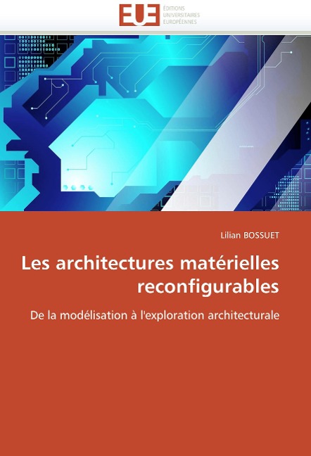 Les Architectures Matérielles Reconfigurables - Bossuet-L