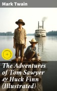 Cover-Bild zum Titel 'The Adventures of Tom Sawyer & Huck Finn (Illustrated)' von 'Mark Twain'