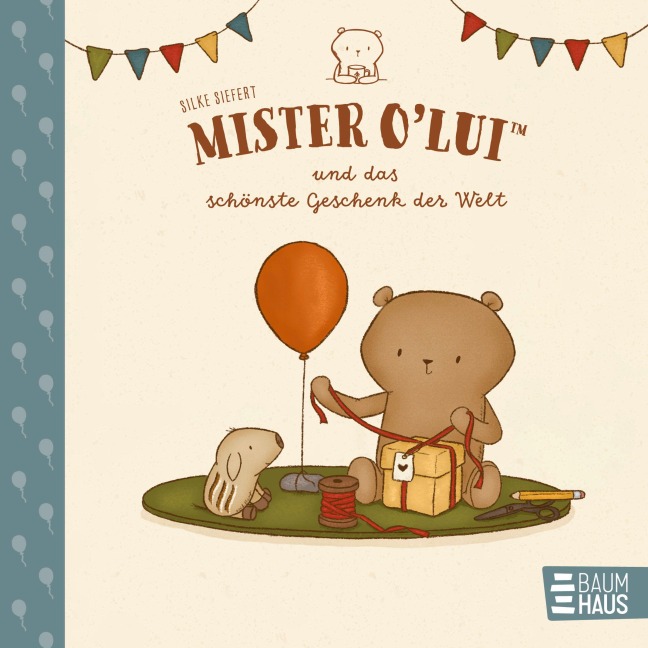 Mister O'Lui und das schönste Geschenk der Welt - Silke Siefert