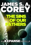 Cover-Bild zum Titel 'The Sins of Our Fathers' von 'James S. A. Corey'