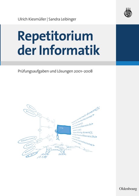 Repetitorium der Informatik - Sandra Leibinger, Ulrich Kiesmüller