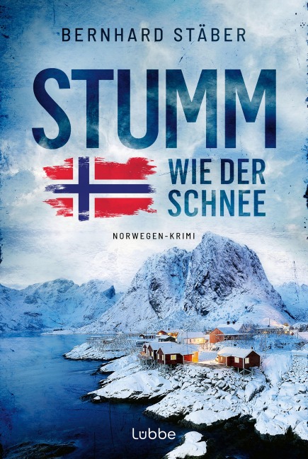 Stumm wie der Schnee - Bernhard Stäber