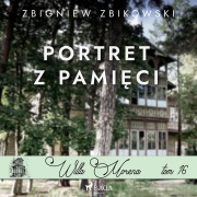 Cover-Bild zum Titel 'Willa Morena 16: Portret z pami¿ci' von 'Zbigniew Zbikowski'