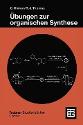 Cover-Bild zum Titel 'Übungen zur organischen Synthese' von 'Chiara Ghiron, Russell J. Thomas'