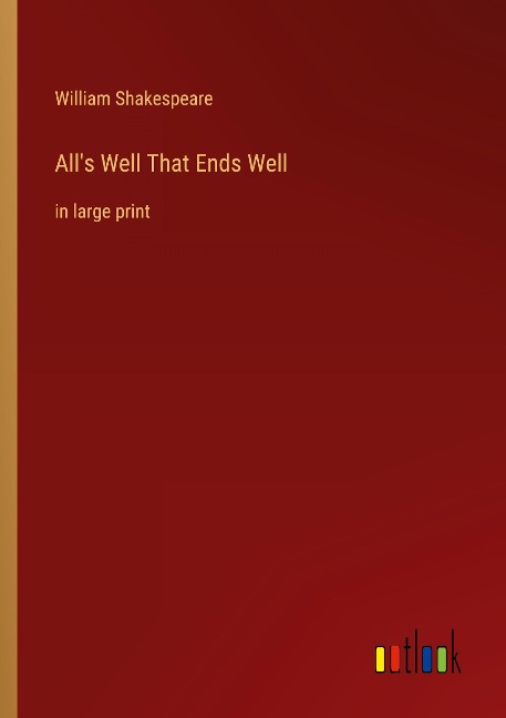 All's Well That Ends Well - William Shakespeare