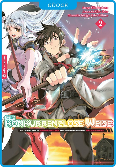 Der konkurrenzlose Weise - Mit der Hilfe von Gaming-Wissen zur Nummer Eins einer anderen Welt 02 - Shinkoshoto, Miso Sato, Kaito Shibano