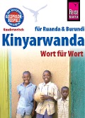 Cover-Bild zum Titel 'Reise Know-How Sprachführer Kinyarwanda - Wort für Wort (für Ruanda und Burundi): Kauderwelsch-Band 130' von 'Karel Dekempe'