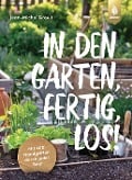 Cover-Bild zum Titel 'In den Garten, fertig, los!' von 'Jean-Michel Groult'