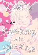 Cover-Bild zum Titel 'Kisses, Macarons, and Lonely Pie' von 'Kijima Hyougo'